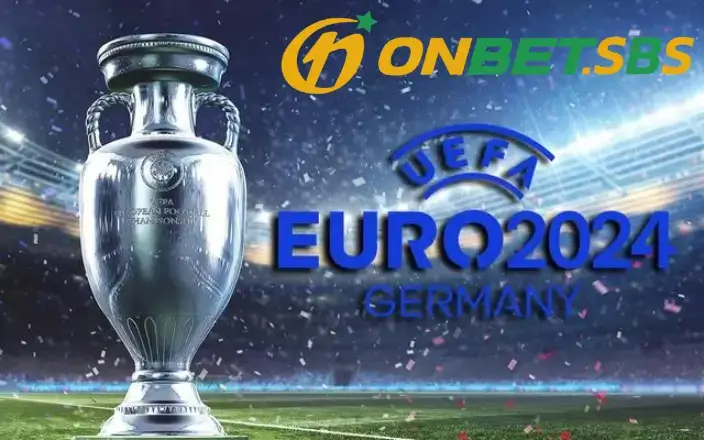 Hướng dẫn cá cược Euro 2024 tại Onbet